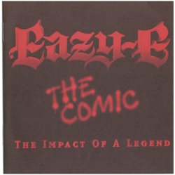 EAZY-E The Comic: Impact Of A Legen [FULL