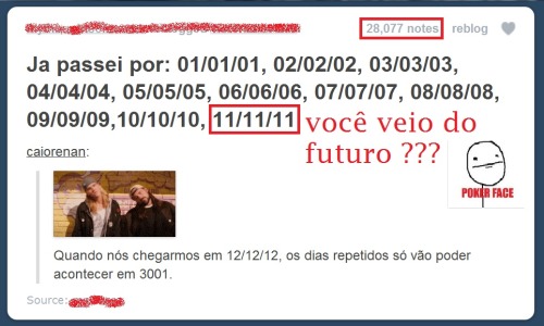  ’-‘ kkkkkkkkkkkk rebloguei isso e nem prestei atenção nesse detalhe.. kkkkkkk 