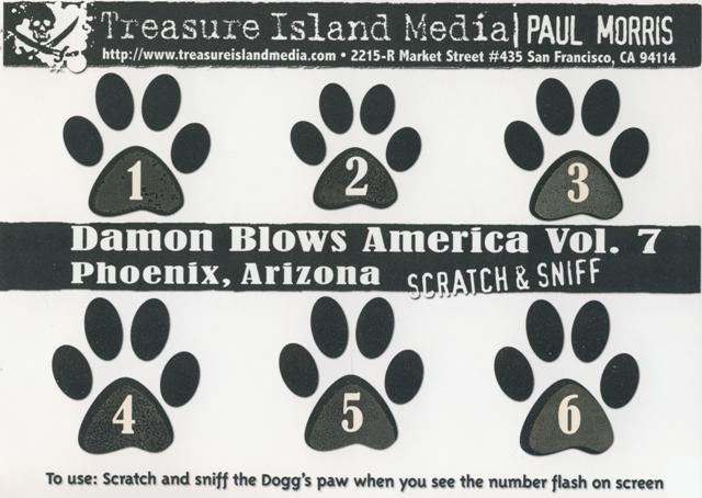 bluewoody:  Original scratch n’ sniff card from Damon Blows America 7. DVD Only