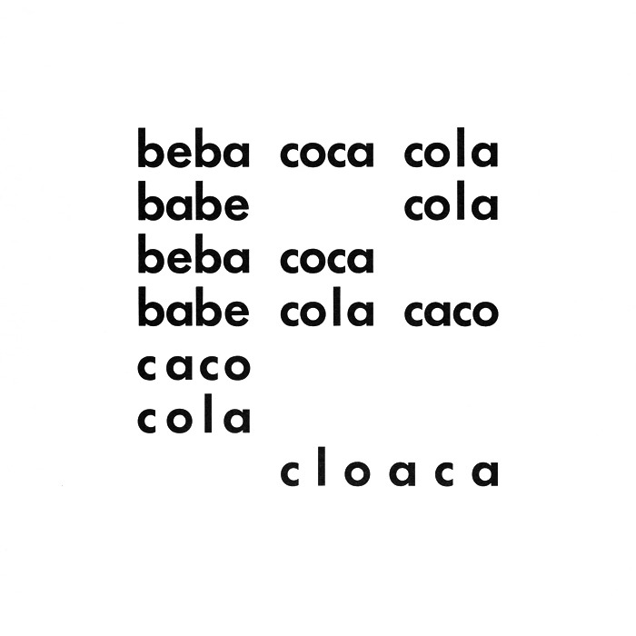 visual-poetry:  “beba coca cola” by décio pignatari (1957) beba: to drinkbabe: