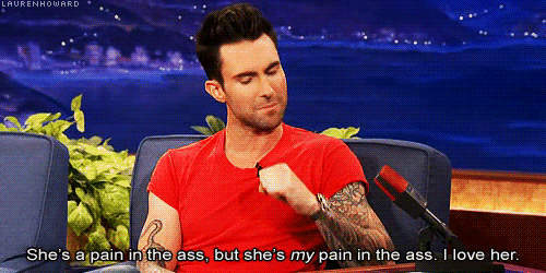 ariellekebbel:  Adam Levine on Christina Aguilera: She’s a pain in the ass, but she’s my pain in the ass. I love her. She’s great. I’m serious. She’s great, we love her. And she’s super talented, and I’m a pain in the ass. We’re all