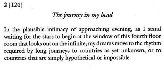 the-little-bear:  Fernando Pessoa, The Book of Disquiet 
