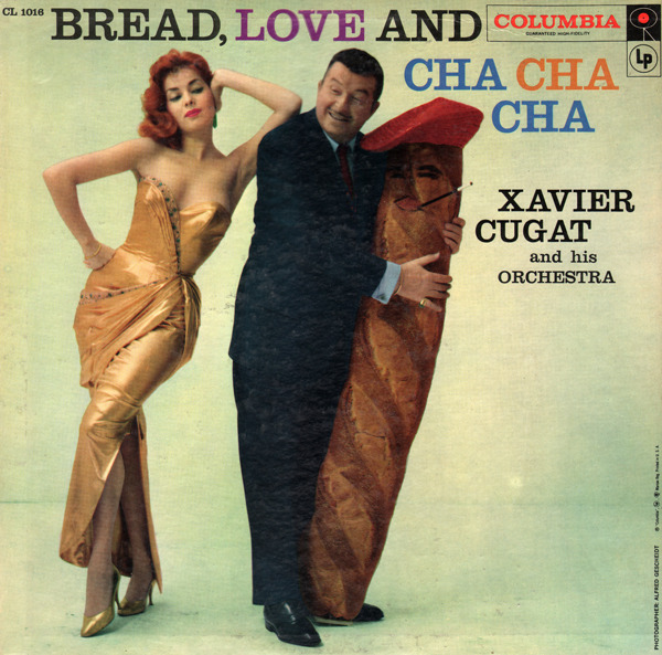 Xavier Cugat and His Orchestra - Bread, Love and Cha Cha Cha (1957)