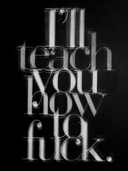   If you teach me how to love. 