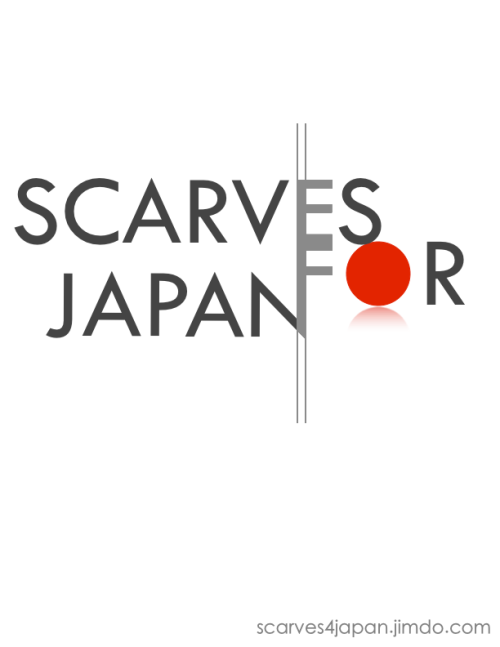 Made a poster for my project! Please reblog this and help us promote! http://scarves4japan.jimdo.com