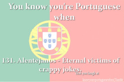 You know you're Portuguese when...