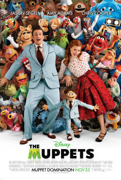 thedailywhat:  Movie Poster of the Day: The final official one-sheet for James Bobin’s Jason Segel/Nicholas Stoller-penned Muppets movie. The Muppets,  which stars Jason Segel, Amy Adams, Chris Cooper, Rashida  Jones, and, um, the Muppets, is scheduled