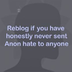 nangilimadreams:  I only send Anons questions