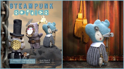 Free PDF of Steampunk Softie on the RIght here. From the Book: Steampunk Softies: Scientifically-Min