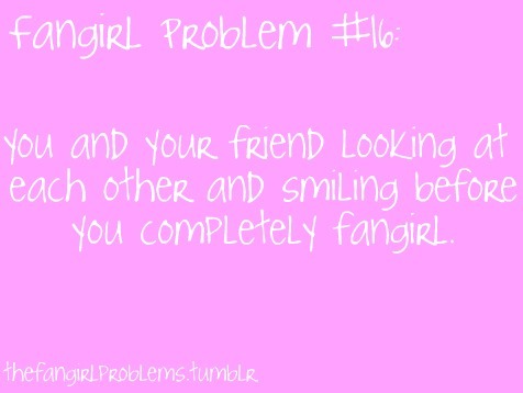 my fangirl problems