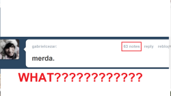  Tipo assim.. eu tenho um maior esforço de fazer um post, e ai eu ganho apenas 2 notes. Já Gabriel Cezar escreve “merda.” e ganha 63 notes! FRASES BONITAS, TEXTOS CRIATIVOS E ENGRAÇADOS É PARA OS FRACOS MERDA É MAIS INTERESSANTE puta que pariu!