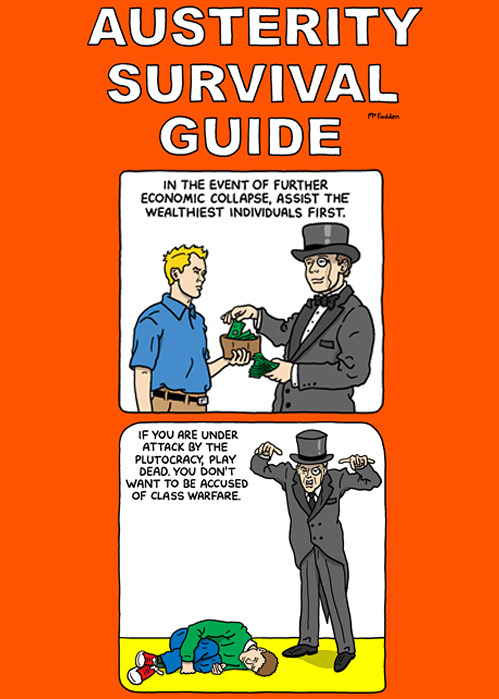 acidminds:
“ Humor | Austerity Survival Guide | Reblogged From >
nevver:
“ Austerity Survival Guide, Brian McFadden [MORE]
” ”