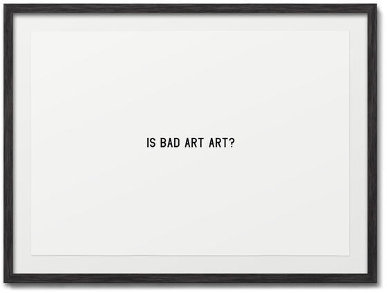 neuewave:  Is Bad Art Art? by Maciej Ratajski  