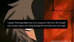 chocozcookie:  yugiohconfessions:  I admire Thief King Bakura for never losing the will to live. His  strength and courage inspires me to keep pushing forward when times get  tough.   reminds me of 