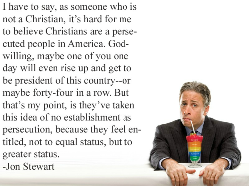 epic4chan:Jon Stewart on Christian persecution and entitlement  画