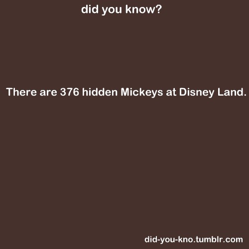 did-you-kno:Hidden Mickeys started out as inside jokes among the Walt Disney Imagineers. A Hidden Mi