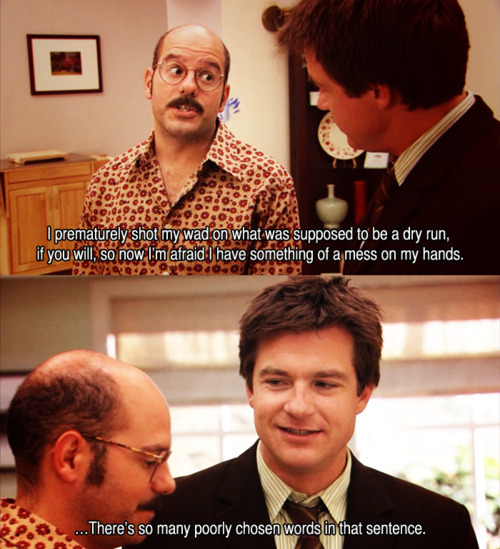 - Dr. Tobias Funke had the funniest dialogues in all the Arrested Development episodes.