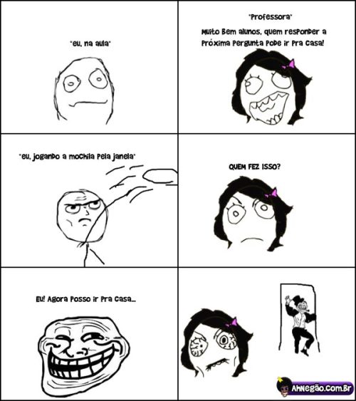 hecalledluccas:  Aluno Troll! 