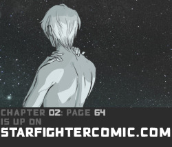 Chapter 02 page 64 is up on the 18  site! Thank you all so much!