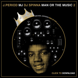 J. PERIOD x DJ SPINNA - MAN OR THE MUSIC