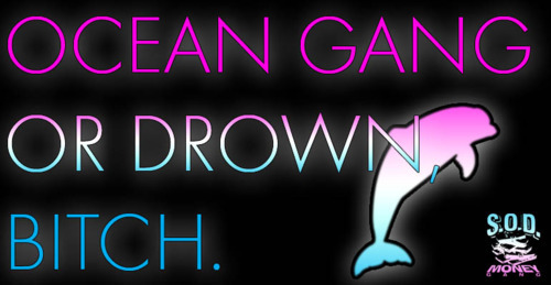 dajiissodmg:  Ocean Gang ! #SplashOnYoBichh ! 