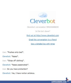 mecham:  sw33tch3rryfuck:  the-signless-disciple:  thousandpaperswans:  gaytality:  can;t breathe  jdfkljslf  screech  CLEVERBOT.  omg 