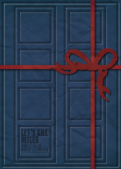 nathanthenerd:  Project TARDIS: Doctor Who for minimalists.↳ Episode 6x08 - LET’S KILL HITLER 