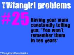 twfangirlproblems:  Submitted by Anon. 