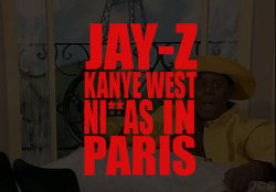 kushgroove3:  “Got My Niggas In Paris,