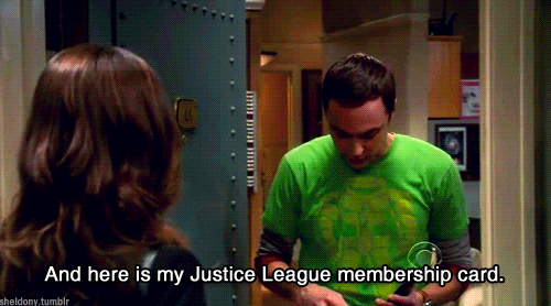 baneintheback:    Page: I’m Special Agent Page, FBI. Sheldon: You say you’re Special Agent Page, FBI. Page: Here’s my I.D. Sheldon: And here is my Justice League membership card. But that doesn’t prove I know Batman.  