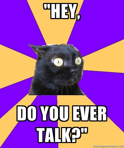 All the time in school. Sometimes, if I were feeling less anxious I would say &ldquo;No,