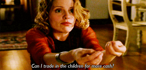 Anya is my spirit animal. Like, for real. I would totally prefer money to children any day.