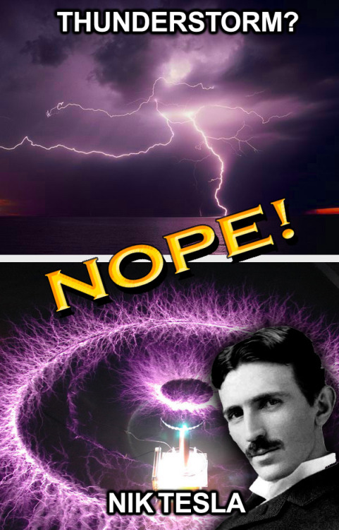 NOPE! It’s Nikola Tesla