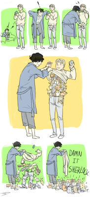 THIS ISN&rsquo;T CUTE IT&rsquo;S HORRIFYING noliarus: If  you&rsquo;re still taking requests, would it be too much to ask for Sherlock  confronting John about how he&rsquo;s made of kittens? ; u ;                                                   and