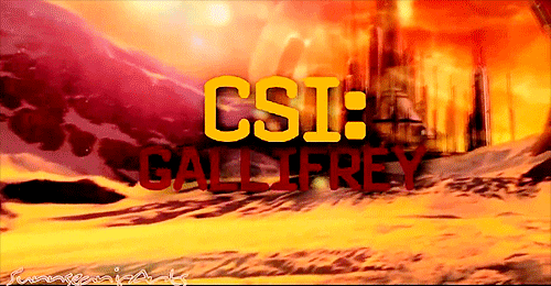 thetennenthdoctor:  edmacfarlane:  CSI: Gallifrey (x)  Reblogging yet again because