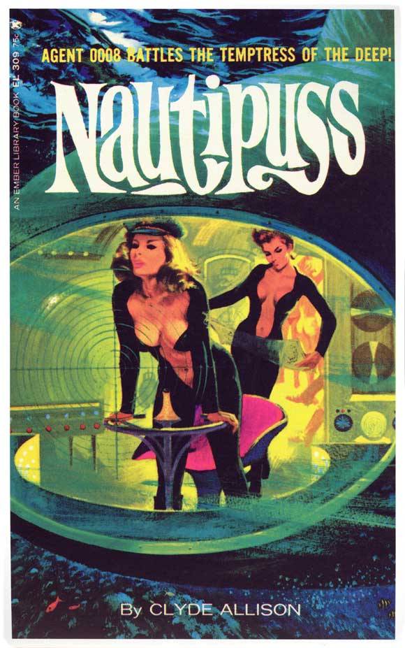 fuckyeahpulpfictioncovers:  Nautipuss by Clyde Allison, Embler Library. &ldquo;Agent