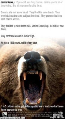 memewhore:  You see?  YOU SEE??  Fucking bears!! 