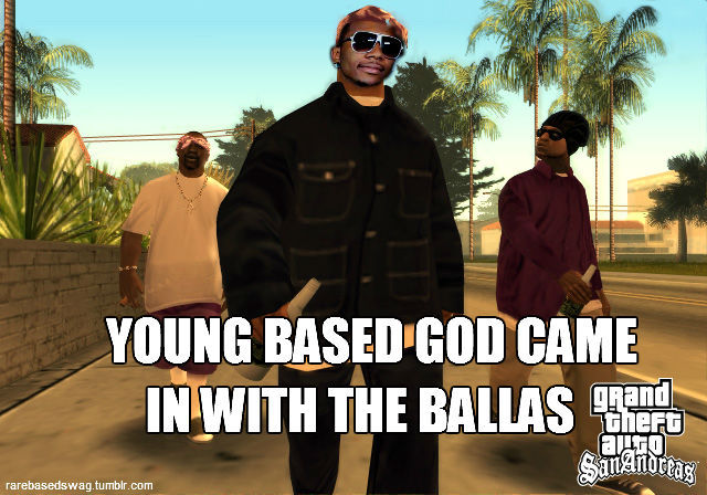 itsahme:  rarebasedswag:  We Ballas on this side, fuck them Grove Street boys  ohehmgee