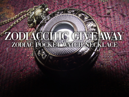 zodiacchic:  ZODIACCHIC GIVEAWAY! My second giveaway is here! This time around I am giving away a Zodiac pocket watch necklace. The necklace displays the symbols of all the zodiac signs and then opens up to show a working clock. Rules & Regulations:
