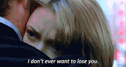  Eu não quero te perder nunca.   
