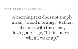 thekittenvixen:  This is very true. I love good morning texts. i love any random texts.  True