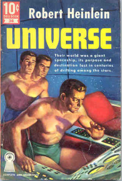 fuckyeahpulpfictioncovers:  Universe by Robert Heinlein. Dell Book #36. “Their world was a giant spaceship, its purpose and destination lost in centuries of drifting among the stars.” That guy has two heads &amp; one of them looks pissed off. 