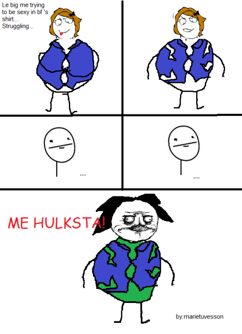 megustacomic:  Me Gusta - Me hulksta!  Submitted by  ellenkarolina