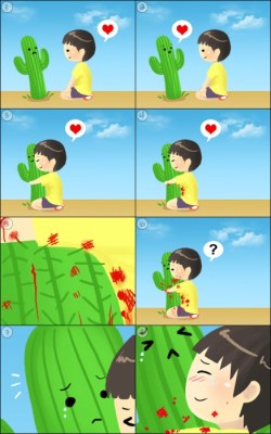 noestabamuerto:  srmambo:  crazyclau:  T________T  &lt;3  QUIEN MIERDA VA A ANDAR ABRAZANDO UN CACTUS  todos nosotros,cuando nos enamoramos y despues quedamos asi muy mal 