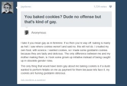 tobefairitismyonlyweakness:  askfuturedave:  thiefofspades:  frackyvengero:      I SAW WHERE COOKIES WEREN’T AND SAID NO THIS WILL NOT DO  THIS WILL NOT DO  I MADE MY OWN FOOD WITH SCIENCE.  Every time I see this on my dash I smile.  Cookies are fucking