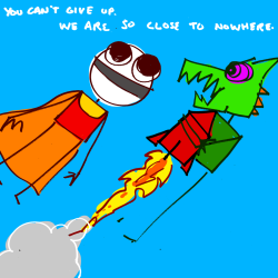 explodingdog:  don’t give up 