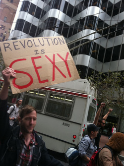 tomasoski:  Revolution is sexy #occupysf