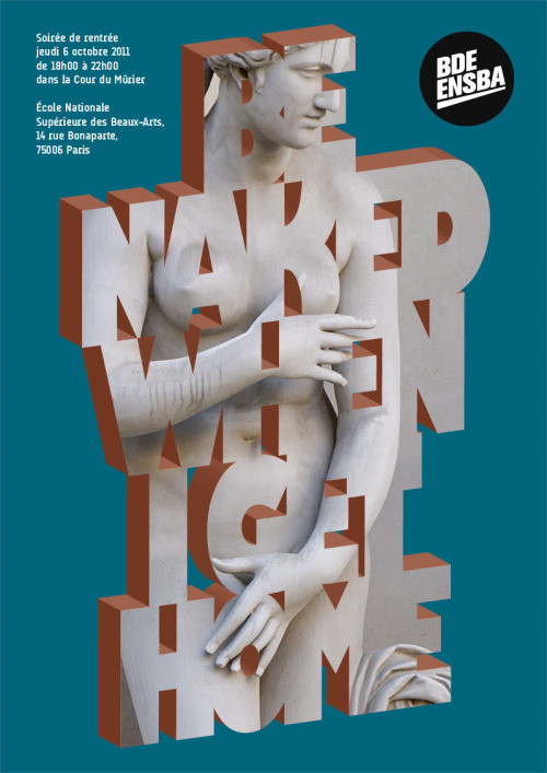 Be naked when I get home Poster design by Nøne Futbol Club for the back to school party of the Paris fine art school, October 2011.
posted by
dp{i}//facebook//twitter//google+