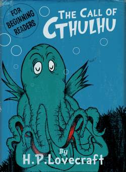 ianbrooks:  Dr. Seuss’ The Call of Cthulhu