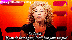 ithoughtitwassmokinghot:  Alex Kingston = BAMF 